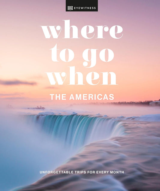 Where to Go When - The Americas