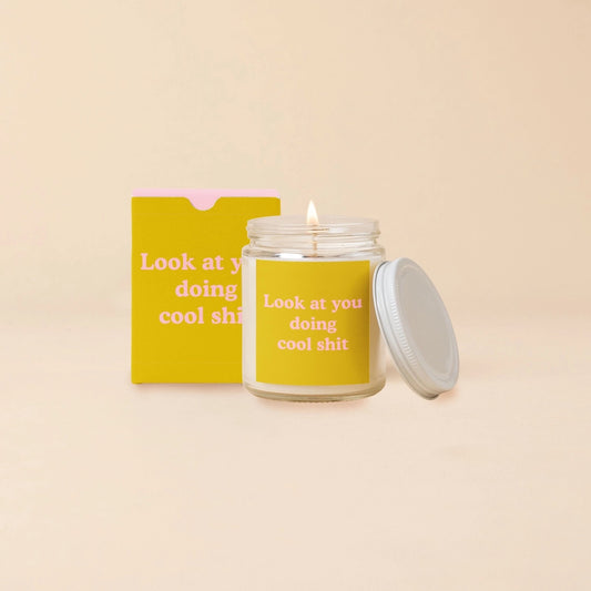 Candle Jar - Look at You Doing Cool Shit